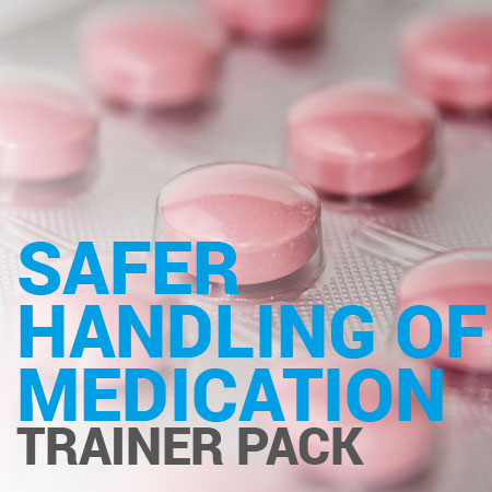 Safer Handling of Medication Trainer Pack